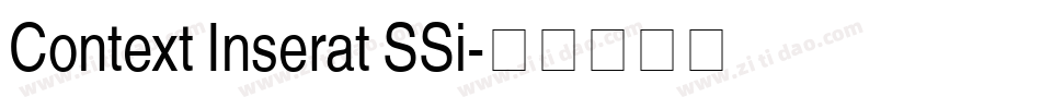 Context Inserat SSi字体转换